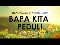 KESUCIAN HIDUP | Renungan Harian 14 Maret 2019 (dengan TEXT) | "BAPA KITA PEDULI"