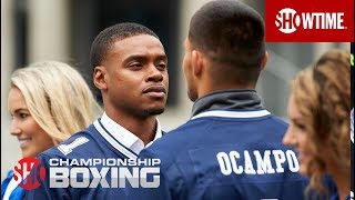 Spence vs. Ocampo: Preview | SHOWTIME CHAMPIONSHIP BOXING