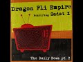 Dragon Fli Empire feat. Sadat X: The Daily News Pt. 2
