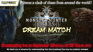 MONSTER HUNTER: WORLD - DREAM MATCH at TGS 2018
