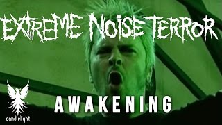 Watch Extreme Noise Terror Awakening video