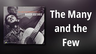 Watch Woody Guthrie The Many And The Few video