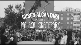 Dig Bmx Ruben Alcantara - The Story Of The Malaga Skatepark