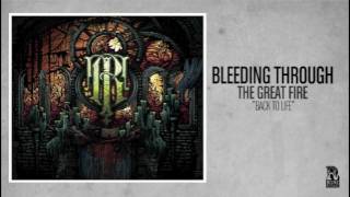 Watch Bleeding Through Back To Life video