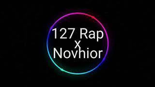 127 Rap X Novhior - Hapus Ko Dari Z Dada 2019 Spectrum Miu