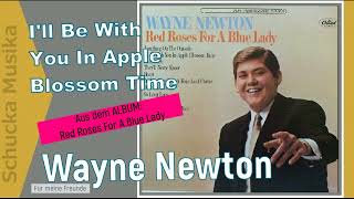 Watch Wayne Newton Ill Be With You In Apple Blossom Time video