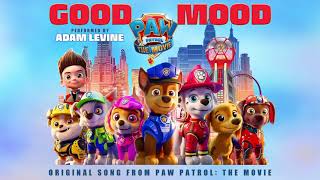 Adam Levine - Good Mood (From PAW Patrol: The Movie Soundtrack) [ Audio]
