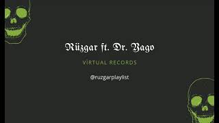 Rüzgar Ft. Dr.yago - Virtual Records