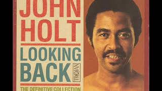 Watch John Holt Looking Back video