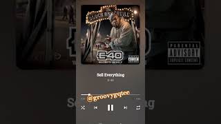 Watch E40 Sell Everything video