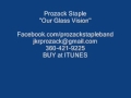 Prozack Staple - Our Glass Vision
