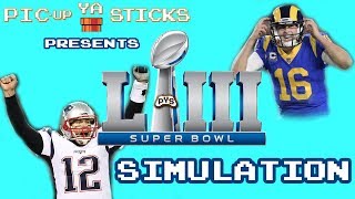 SUPER BOWL LIII SIMULATION ON MADDEN 19 - PIC-up YA STICKS