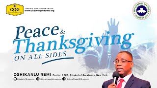 Peace and Thanksgiving on all side I Pastor Remi Oshikanlu I 2nd January 2022
