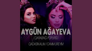 Qadasın Alım Canım Üreyim Qarabağ Popurisi