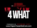 DJ Drama - 4 What Ft  Young Jeezy, Yo Gotti & Juicy J [2013 New CDQ Dirty NO DJ]