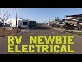 RV Newbie What You Need To Know About RV Electrical !