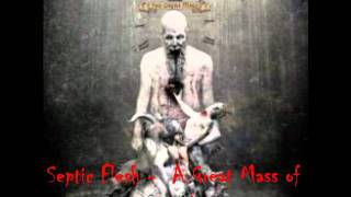 Watch Septic Flesh A Great Mass Of Death video