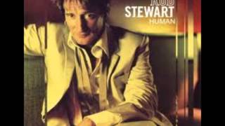 Watch Rod Stewart To Be With You video