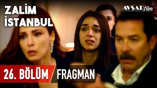 Zalim İstanbul 26. Bölüm Fragmanı (HD)