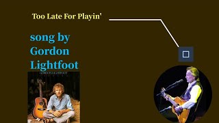 Watch Gordon Lightfoot Too Late For Prayin video