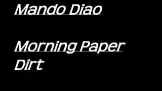 Watch Mando Diao Morning Paper Dirt video