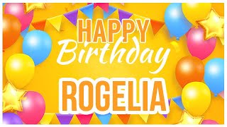 Happy Birthday Rogelia Its Your Special Day