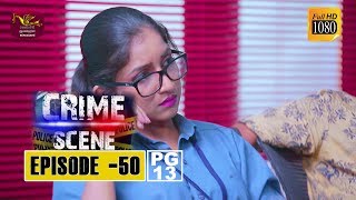 Crime Scene - Episode -50 | 2018-12-21