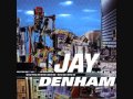 Jay Denham - Pride (it`s time)
