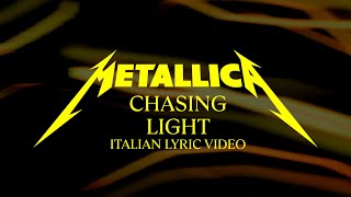 Metallica: Chasing Light (Official Italian Lyric Video)
