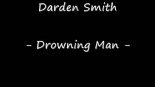 Watch Darden Smith Drowning Man video