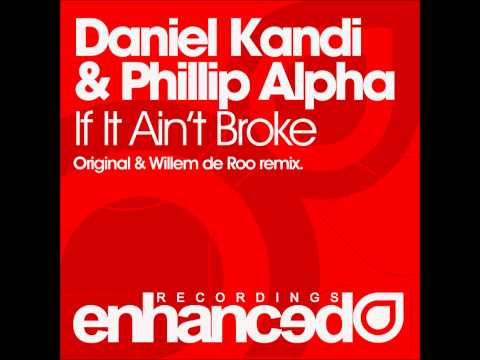 Daniel Kandi & Phillip Alpha - If It Ain't Broke (Original Mix) ASOT 498 [ASOT 2011]