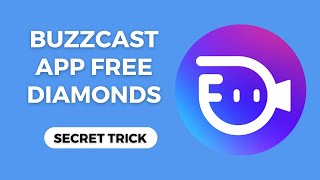 Buzzcast App Free Diamonds 2025 How To Get Buzzcast Unlimited Diamonds Androidios