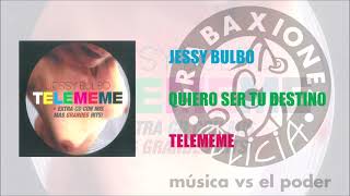 Watch Jessy Bulbo Quiero Ser Tu Destino video
