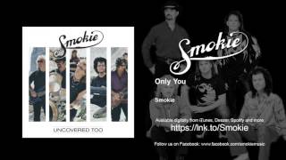 Watch Smokie Only You video