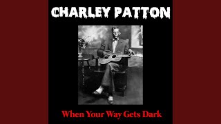 Watch Charley Patton Screamin And Hollerin Blues video