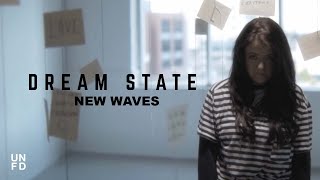 Dream State - New Waves