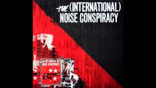 Watch International Noise Conspiracy Armed Love video