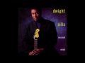 Dwight Sills-I'll be right here