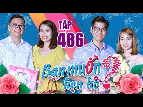 BẠN MUỐN HẸN HÒ #486 | Nàng kén ăn nấu dở VẠN NGƯỜI CHÊ loại VẠN CHÀNG TRAI bởi tiêu chí 2X kỳ lạ