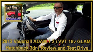 Review and Virtual Video Test Drive in our Vauxhall ADAM 1 2 i VVT 16v GLAM Hatchback 3dr