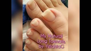 My Natural Long Toenails For You. Yelahiag
