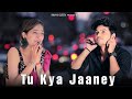 Tu Kya Jaaney | Sahir Ali Bagga | Sad Love Story | Tere Bin Mar Jayenge | Maahi Queen | Sad Song