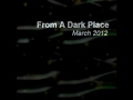 From A Dark Place - music to work to