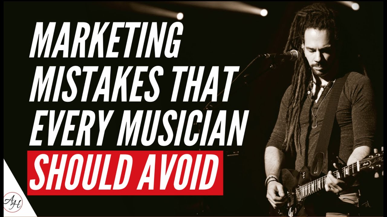 Biggest Music Marketing Mistakes & How To Fix Them | ArtistHustle