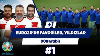 EURO20'nin yıldızları ve favorileri | Serdar Ali Çelikler & Uğur K. & Mustafa D.