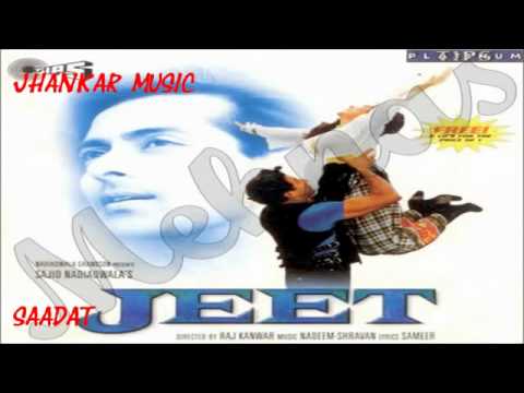 Tu Dharti Pe Chahe Jhankar Jeet1996 Kumar Sanu & Alka Jhankar...