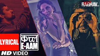 Qatl-E-Aam Lyrical Video Raman Raghav 2.0 Nawazuddin Siddiqui,Vicky Kaushal, Sobhita Dhulipala