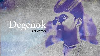 bilyanm - degenok ( audio)