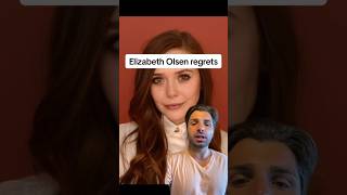 Elizabeth Olsen regrets