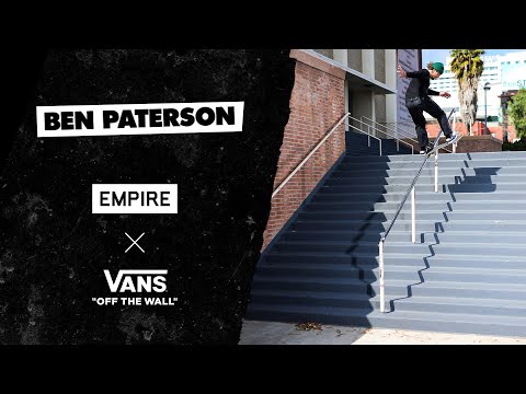 Ben Paterson's "Empire x Vans" Part